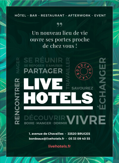 OUVERTURE LIVE HOTELS BORDEAUX LAC A PARTIR DU 18 SEPTEMBRE 2020